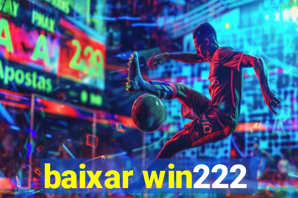 baixar win222